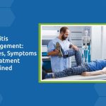 Arthritis Management: Causes, Symptoms & Treatment Explained